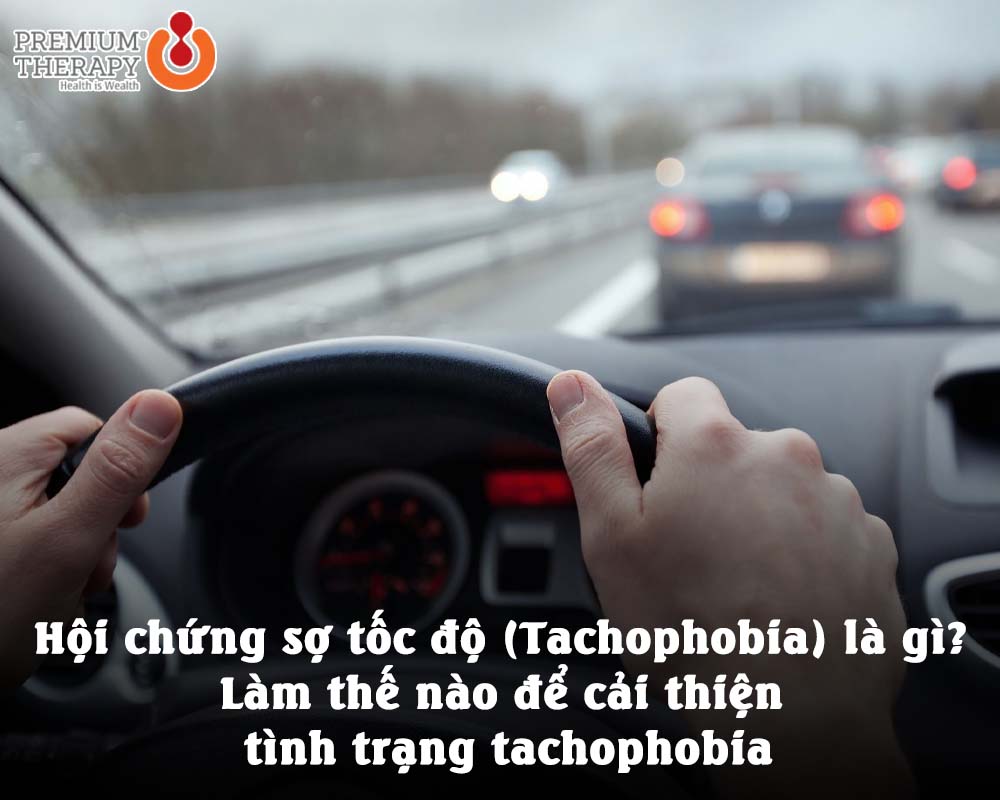 Hội chứng sợ tốc độ (Tachophobia) là gì